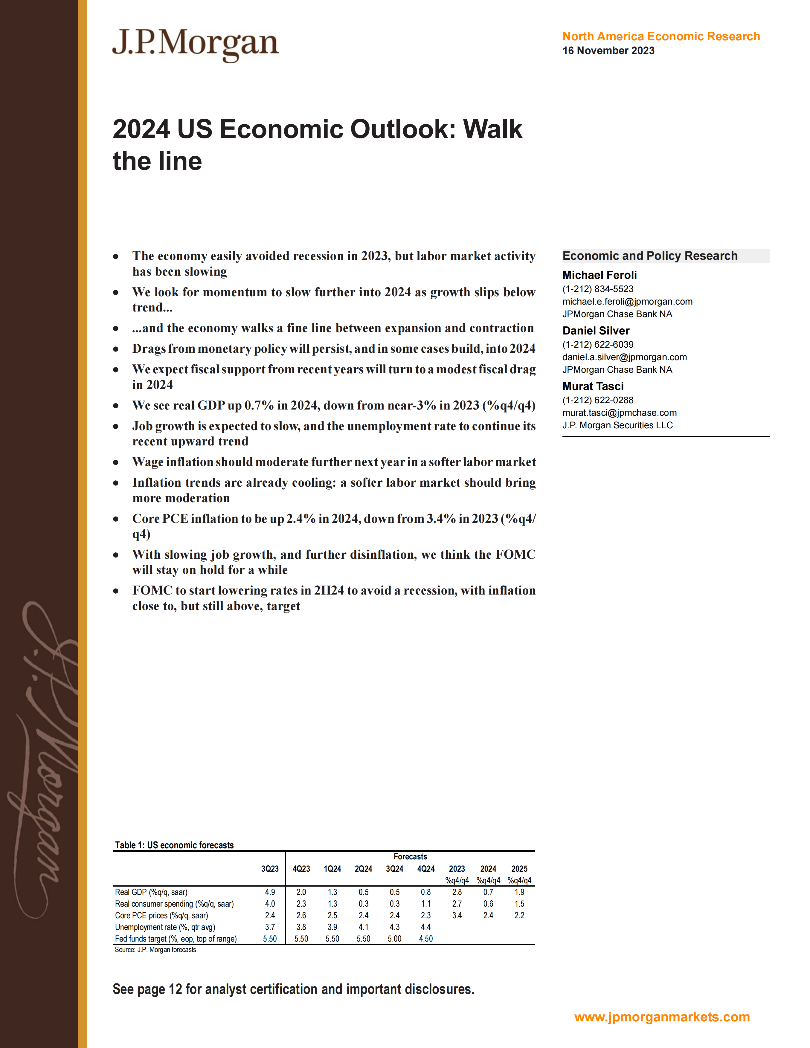 JPM - Feroli - 2024 US Economic Outlook Walk the line_20231116.pdf